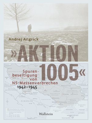 cover image of "Aktion 1005"--Spurenbeseitigung von NS-Massenverbrechen 1942--1945